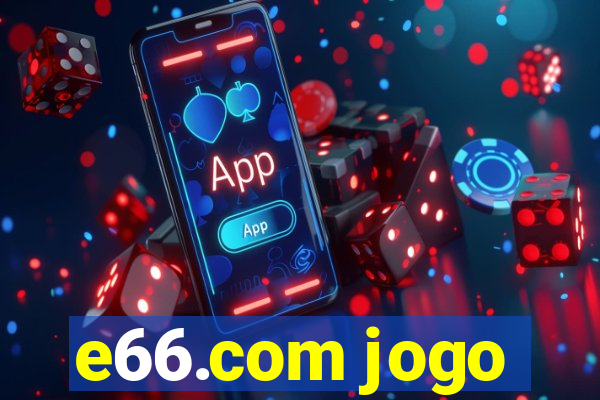 e66.com jogo